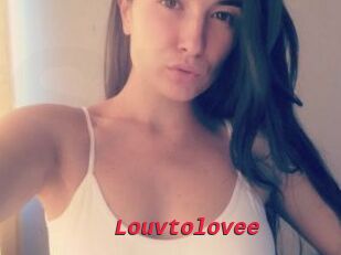 Louvtolovee