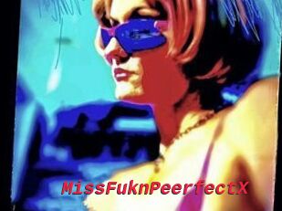 MissFuknPeerfectX