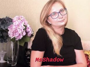 MsShadow