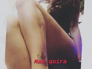 Mae_quira