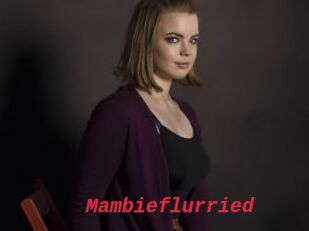 Mambieflurried