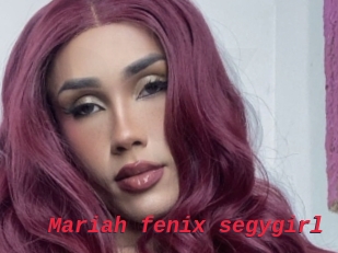 Mariah_fenix_segygirl