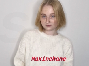Maxinehane
