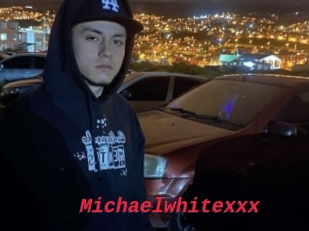 Michaelwhitexxx