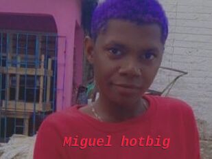 Miguel_hotbig