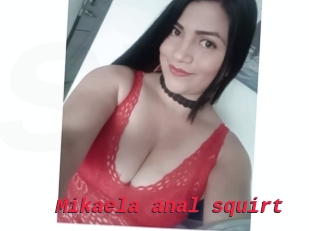 Mikaela_anal_squirt