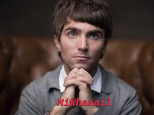 Mikhaaail