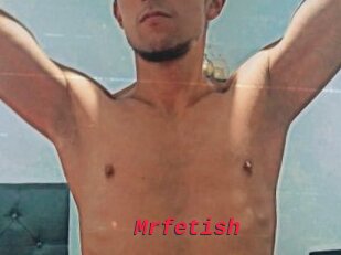 Mrfetish