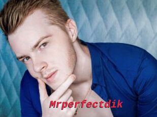 Mrperfectdik