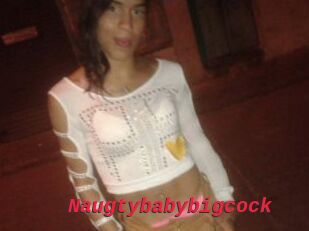 Naugtybabybigcock