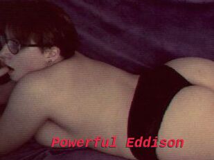Powerful_Eddison