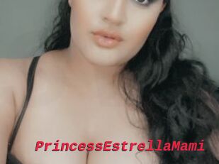 PrincessEstrellaMami