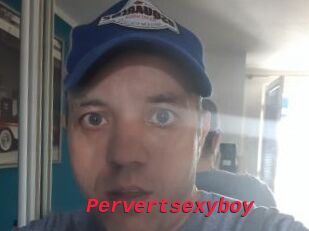 Pervertsexyboy