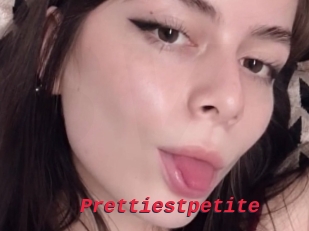 Prettiestpetite