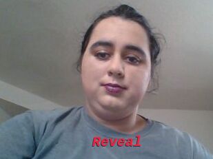 Reveal
