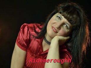 Ridemeroughh
