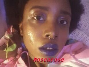 Rosearose