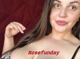 Rosefunday