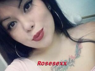 Rosesexx