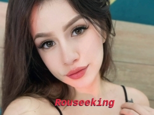 Rouseeking