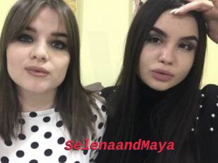 SelenaandMaya