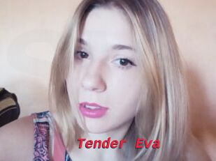 Tender_Eva