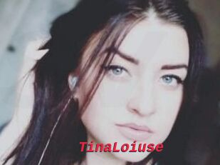 Tina_Loiuse