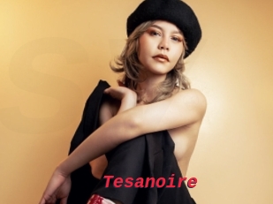Tesanoire