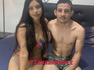 Tianaandmatt