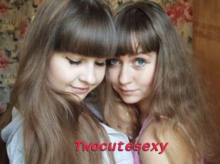 Twocutesexy