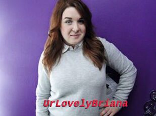 UrLovelyBriana