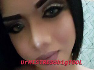 UrMISTRESSbigTOOL