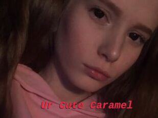 Ur_Cute_Caramel