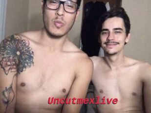 Uncutmexlive
