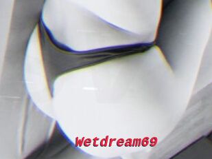 Wetdream69
