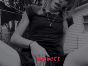 Wetwett