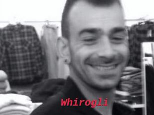 Whirogli