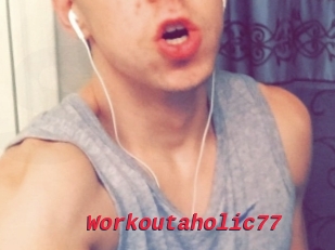 Workoutaholic77