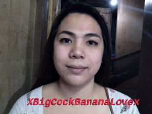XBigCockBananaLovex