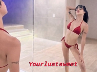 Yourlustsweet