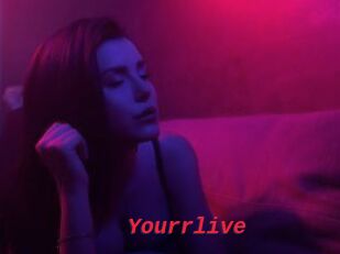 Yourrlive